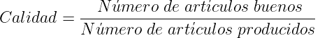 El Cálculo de la OEE – Calidad El Cálculo de la OEE – Calidad