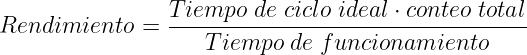 El Cálculo de la OEE – Rendimiento El Cálculo de la OEE – Rendimiento