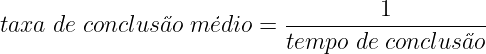 Taxa de Conclusão Taxa de Conclusão